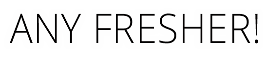 Text "ANY FRESHER!" glowing in black